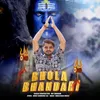 About BHOLA BHANDARI Song